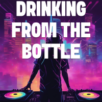 Drinking From The Bottle - Full Cover cover